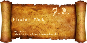 Fischel Márk névjegykártya